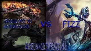 LEAGUE OF LEGENDS CRASHLOPEZ AS MORDEKAISER VS FIZZ MID LANE