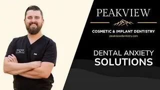 How to Overcome Dental Anxiety Wiith Dr. Kwiatkowski