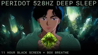 528Hz Deep Sleep | Guided Box Breathing + 11 Hour Black Screen | 🟩 August Peridot Meditation