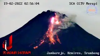 Timelapse Merapi Erupsi 19 Februari 2022 Malam hingga Siang
