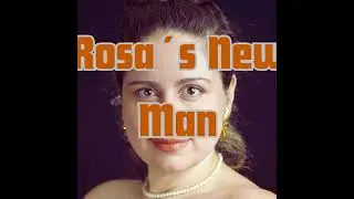 Rosa´s New Man