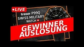 GEWINNER AUSLOSUNG: traser P99Q Military Watch