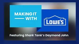 Making It With Lowe's / Trailer
