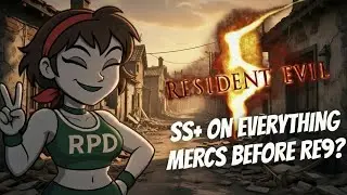 Grinding SS+ on Resident Evil 5 Mercenaries in Preparation for Resident Evil Requiem Part 1