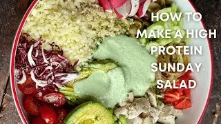 How to Make a High Protein Sunday Salad - nocrumbsleft