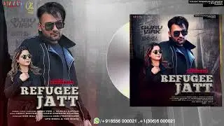 Refugee Jatt: Guru Virk ft Gurlez Akhtar | Lovey Akhtar | Haani Records
