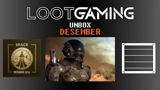 Loot Gaming Unbox | Desember 2016 | Space