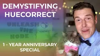 Demystifying HueCorrect - Nuke Timeout / Unleash The Node - 1 Year Anniversary Special