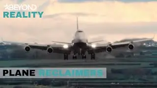 Taking Apart One Of The Most Admired Planes | Plane Reclaimers | S1E08 | Beyond Reality