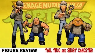 TMNT TALL THUG AND SHORT GANGSTER 2PK FROM NECA FIGURE REVIEW!