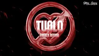 Fuerza Regida - TUQLO (Letra/Lyrics)