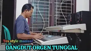 TES STYLE MANUAL DANGDUT ORGEN TUNGGAL KORG PA50