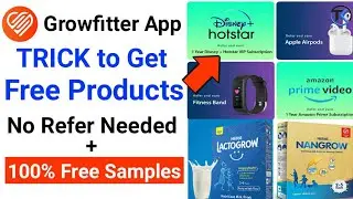 100% Free Samples Loot| New Free Shopping App| TRICK to get Growfitter Free Products