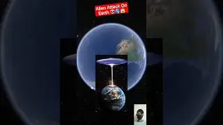 Alien Attack On Earth On Google Earth👽🌎😱 #shorts #youtubeshorts #viralshort #alienattack