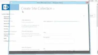 How to Create a New SharePoint 2013 Site Collection - SharePoint 2013 Tutorials