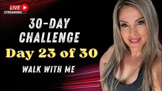 30 Day Walking Challenge with Weighted Vest (23 of 30) | Live Daily Walk for Weight Loss & Strength