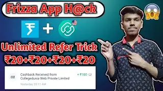 (100% Working) Frizza App Unlimited Refer Trick.Add ₹20+₹20 Unlimited Times With Proof.