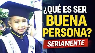 SER BUENA PERSONA CASI ME ARRUINA LA VIDA. 