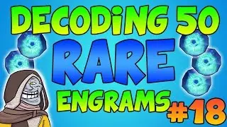 Destiny: 50+ Rare Engram Opening #18 (Rare Engram Opening) Destiny Cryptarch Decoding Gameplay