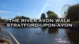 Stratford-upon-Avon, The River Avon Walk , Warwickshire | Exploring England