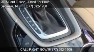 2015 Ford Fusion SE AWD 4dr Sedan for sale in Saginaw, MI 48