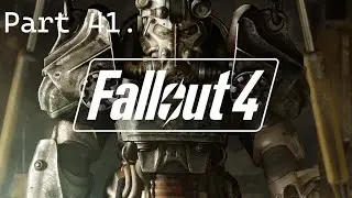 Fallout 4. |. Akkor csatlakozzunk a vas&uacute;thoz!! De előtte m&eacute;g....... :) Part 41. (PC )