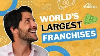 THESE are the World's Largest FRANCHISE BUSINESSES 👀