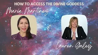 How To Access the Divine Goddess with Lauren Galey