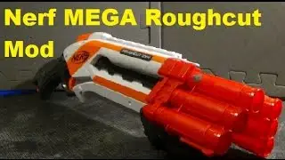 Clownie Nerf EP20: MEGA Roughcut