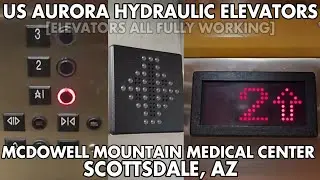 ALL FIXED! THREE US Aurora Hydraulic Elevators @ McDowell Mountain Medical Center, Scottsdale, AZ