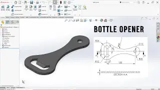 SolidWorks Beginner Project: Bottle Opener Design (Complete Process)