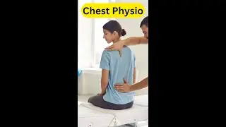 Best guide to Chest Physiotherapy technique | Chest Physio