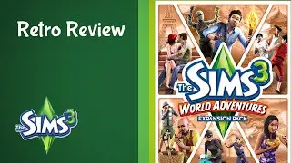 Retro Review: The Sims 3 World Adventures Expansion Pack