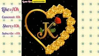 || K name status video || #k #love #lovestatus watsapp status love❤❤
