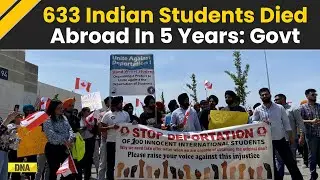 633 Indian students Died Abroad In Last 5 Years, Highest In Canada As 19 Died In Violent Attacks