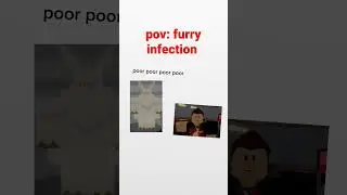 pov: furry infection roblox