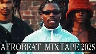 AFRO-RAVE 2025 NAIJA MIXTAPE | AFROBEAT MIX 2025 | , DAVIDO, REMA, SHALLIPOPI, ODUMODU BLAQ]