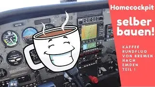Kaffee Rundflug von Bremen nach Emden Teil 1 (Cessna 172)