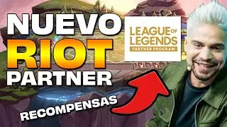 👊 Nuevo Partner Program de RIOT 2025 y 2026  *&iquest;QUIENES PUEDEN ENTRAR?*