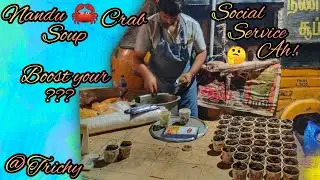 NANDU SOUP IN TRICHY | IMMUNE BOOSTER | FOODIE TIME'S | TRICHY