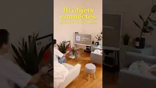 💡 10 objets connect&eacute;s faciles &agrave; installer pour la maison