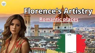 Florence's Artistry: Top 13 Captivating Landmarks