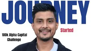 Journey Begins To 500K Funding Challenge With 100K Alpha Capital Challenge