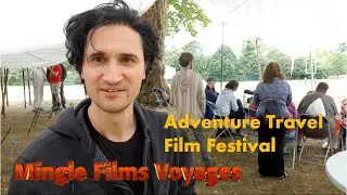 Adventure Travel Film Festival | Mingle Films Voyages