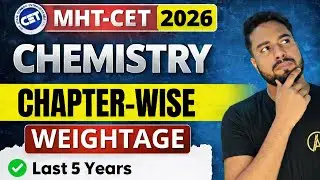MHT-CET CHEMISTRY CHAPTERWISE WEIGHTAGE🔥 | Chemistry Important Chapters in MHT-CET❓#mhtcet2026