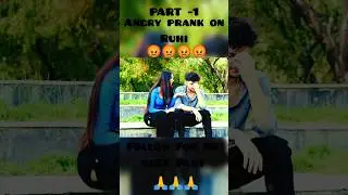 angry prank on Ruhi || #shorts #viral #video #viralvideo #trending #harshit #prank #ruhi #love