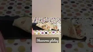 Shawarma Recipe| plating Ideas| quick and easy decoration #shorts #shortsbeta #ytshorts