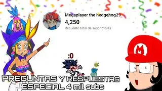 Preguntas y Respuestas ESPECIAL 4 MIL SUBS!!!