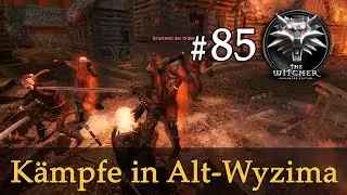 Let's Play The Witcher 1 #85: K&auml;mpfe in Alt-Wyzima (Modded / Schwer)