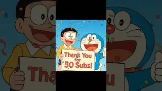 Thanks for 50 subscribers #doremon#doraemon#kids #nobita#doraemon2025 #shorts#doraemonhindi
